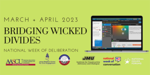 2023 Bridging Wicked Divides Project: Deliberative Forums for College Students